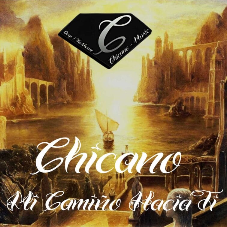 Chicano Mi Camino Hacia Ti Cover 1